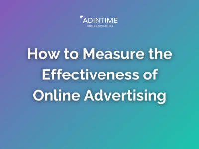How to Measure the Effectiveness of Online Advertising